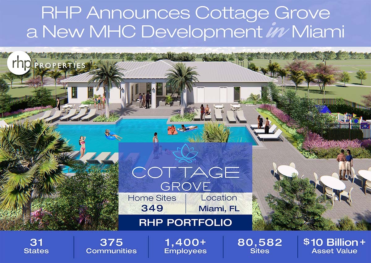 RHP Properties Announces Completion of Cottage Grove, A Resort-Style, All-Ages Manufactured Home Community in Miami, Florida with 349 New Home Sites